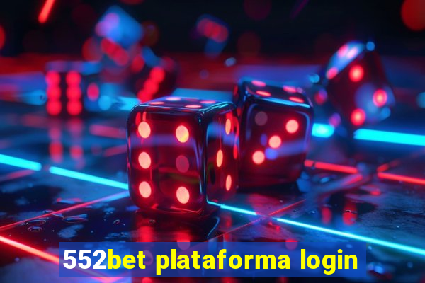 552bet plataforma login